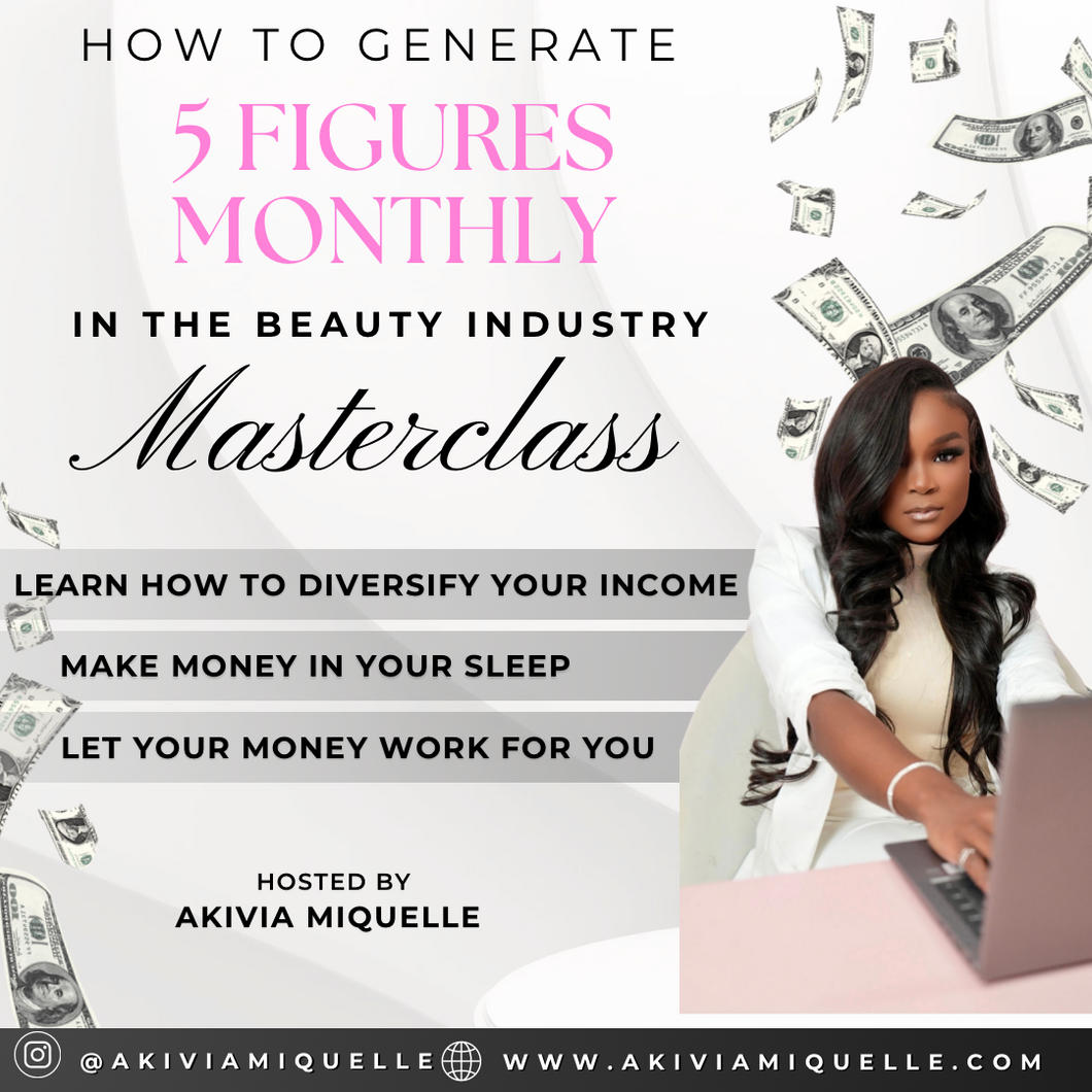 How to Generate 5 Figures Per Month in the Beauty Industry